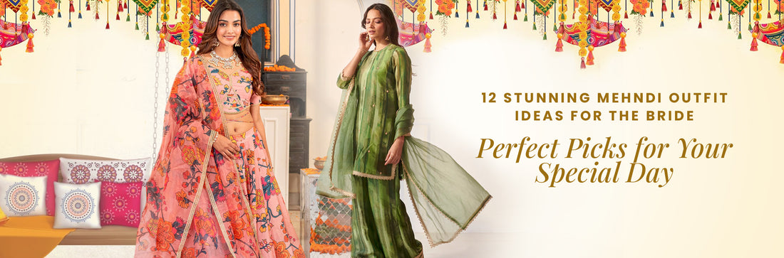 12 Stunning Mehndi Outfit Ideas for the Bride