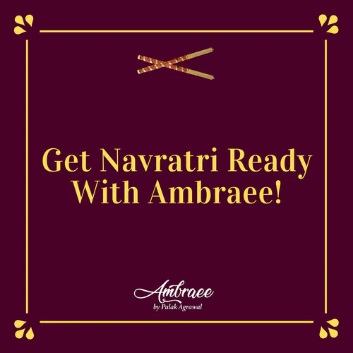Get Navratri Ready With Ambraee!