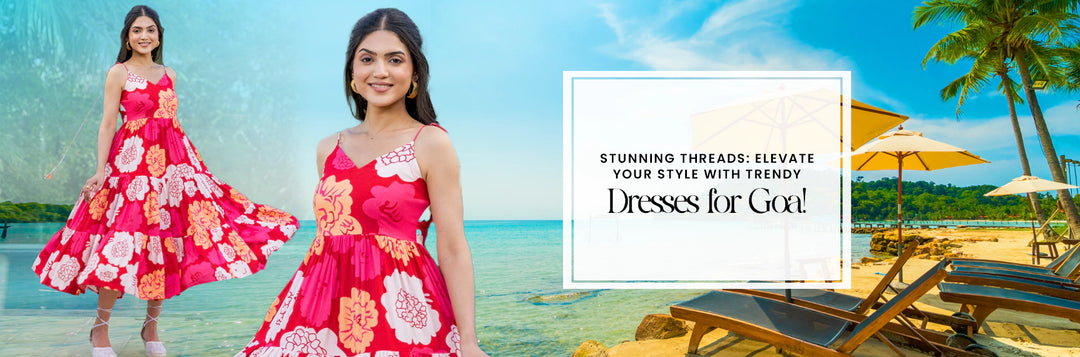 Beach Dresses To Wear on Goa Vacation
