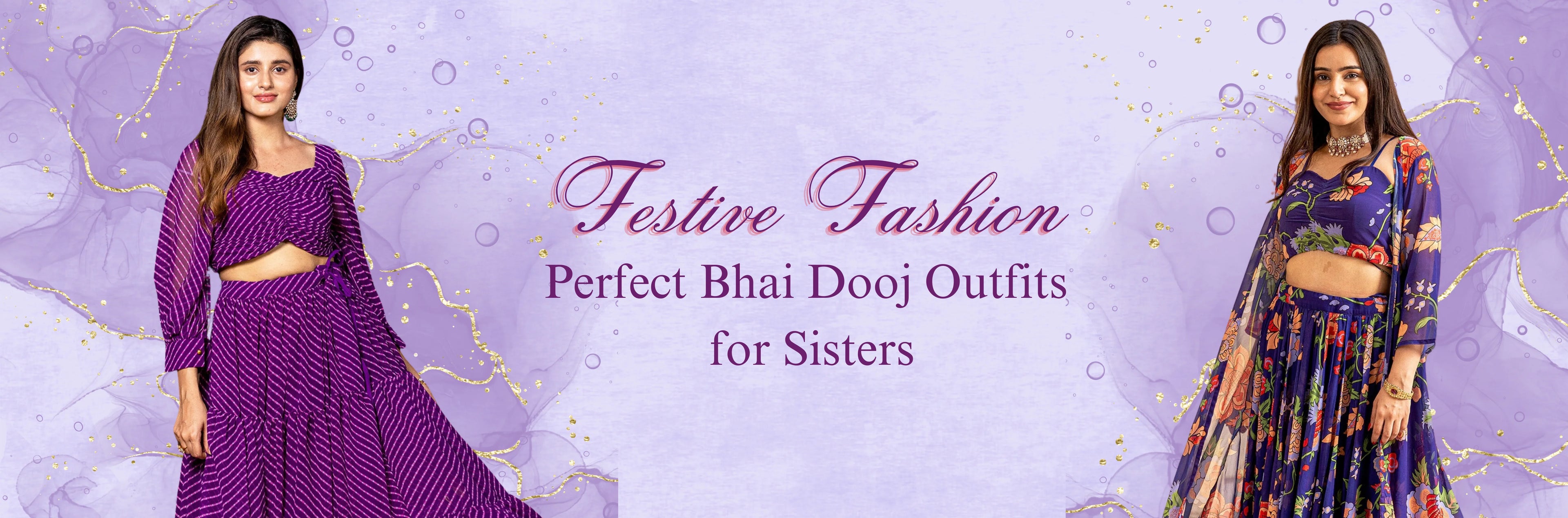 Perfect Bhai Dooj Outfits for Sisters