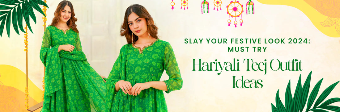 Slay Your Festive Look: Must Try Hariyali Teej Outfit Ideas